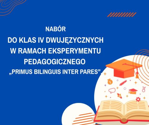 Nabór do klas IV dwujęzycznych - eksperyment pedagogiczny